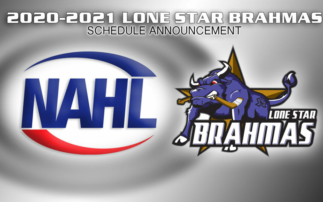 Lone Star Brahmas announce 2020-21 NAHL season schedule